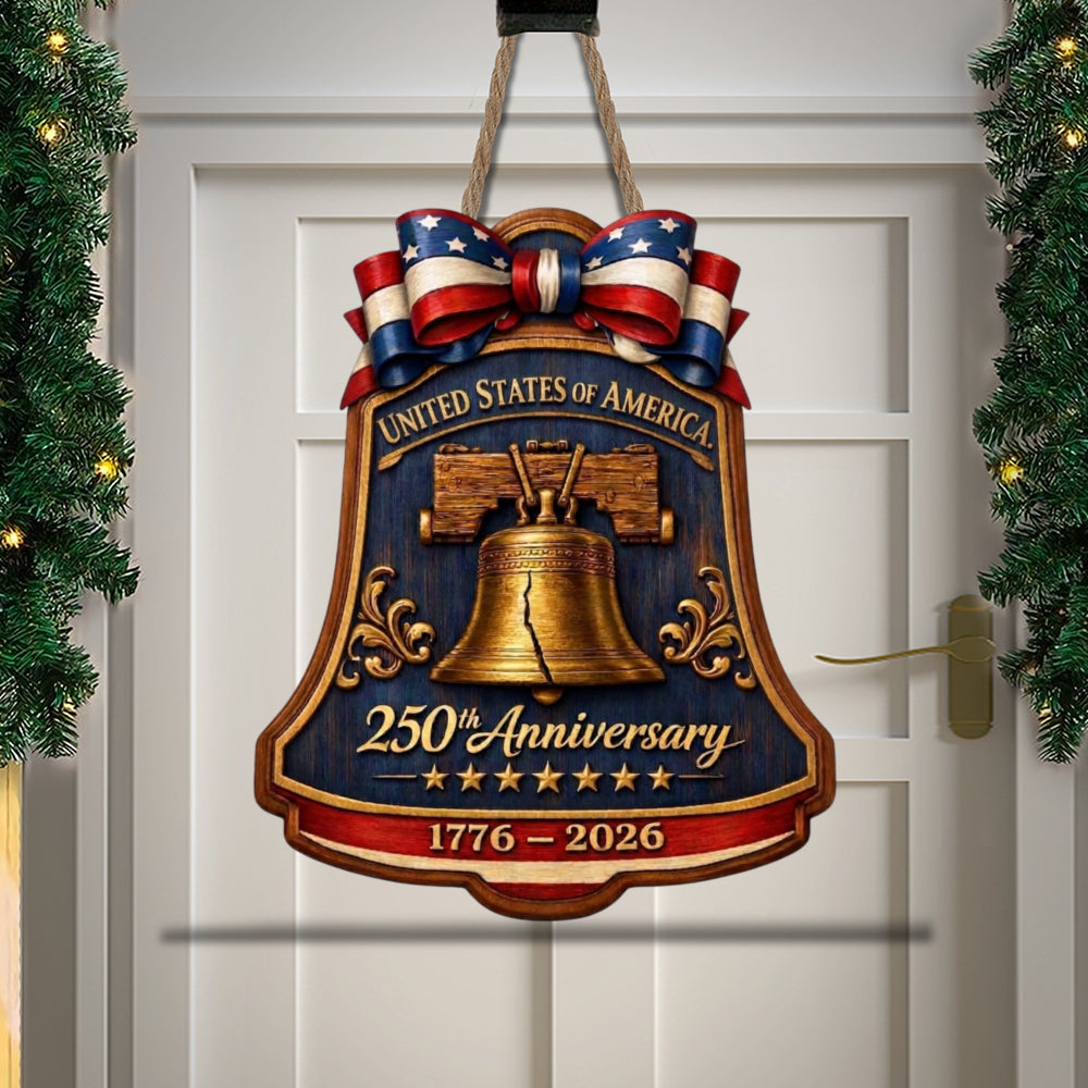 250 Years of America Anniversary Wooden Sign, Patriotic Door Sign Semiquincentennial Decor