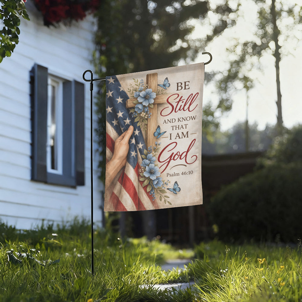 Be Still And Know I Am God Garden Flag