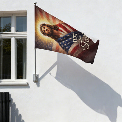 Christian Patriotic Jesus Just Have Faith Garden Flag