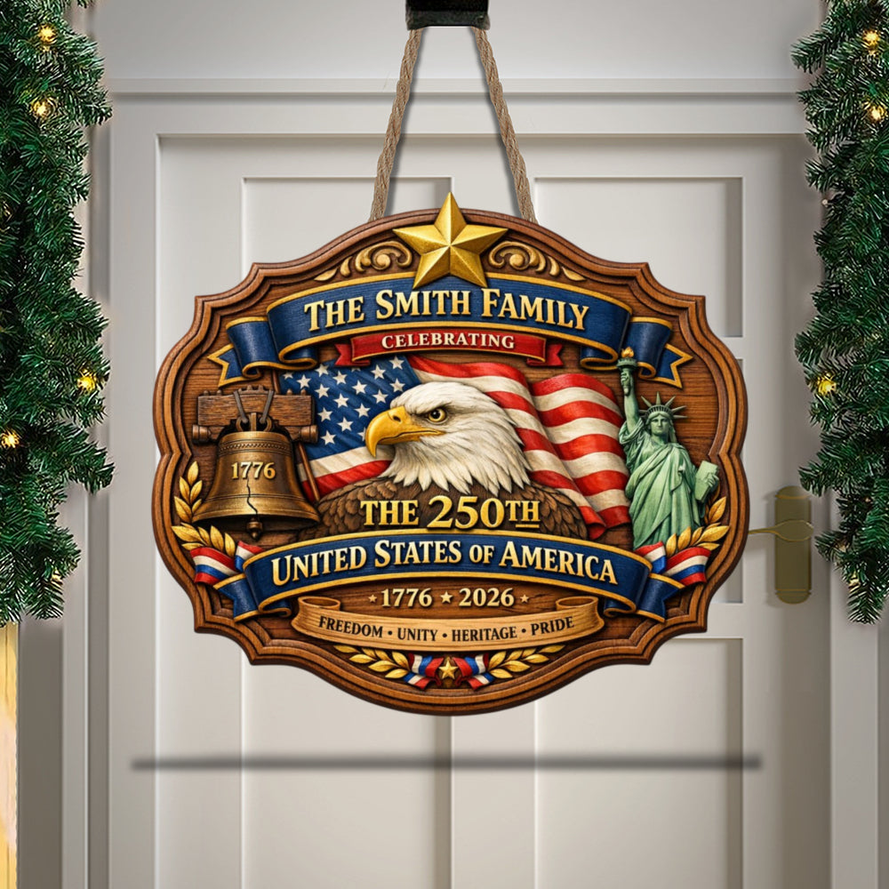 Custom Name 250th Year USA Anni Wooden Sign, Patriotic Door Sign Semiquincentennial Decor