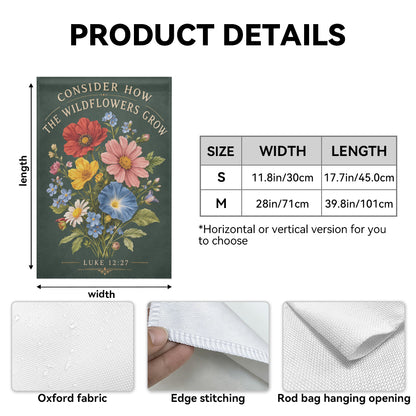 Consider How the Wildflowers Grow Luke 12:27 Garden Flag