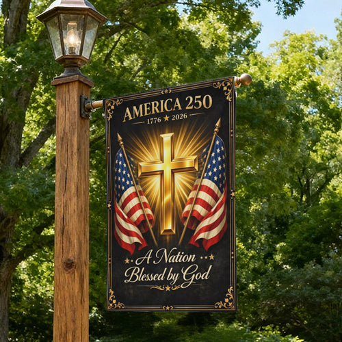 A Nation Blessed by God America 250th Garden Flag