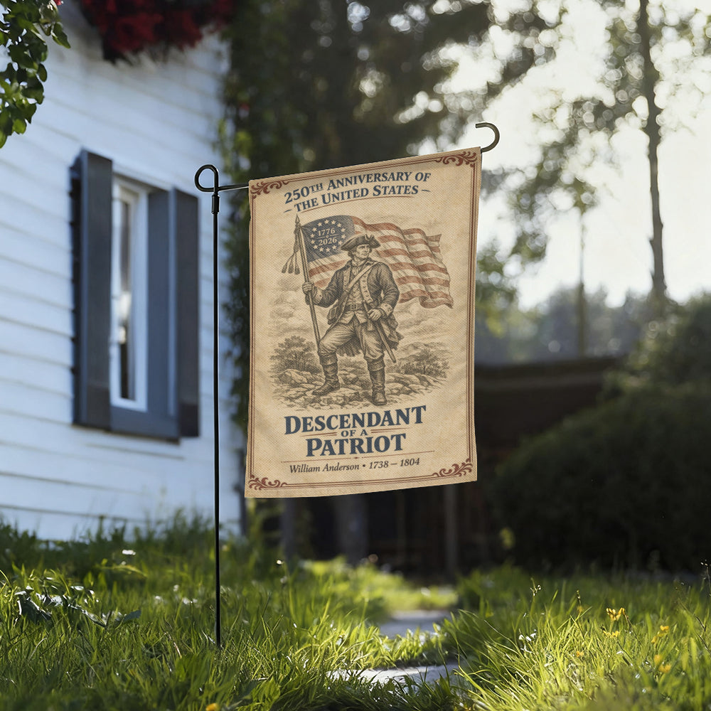 Descendant of a Patriot 250th Anniversary Patriotic Garden Flag